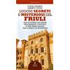 Newton Compton Editori Libro - Flavia Valerio / Alberto Vidon - Luoghi Segreti E Misteriosi Del Friuli.