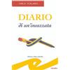 Frilli Libro - Carla Vialardi - Diario Di Un'incazzata - Frilli