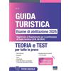 Maggioli Editore Libro - Concorso Guida Turistica. Esame Di Abilitazione 2025. Teoria E Test. Agg