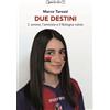 Giraldi Editore Libro - Marco Tarozzi - Due Destini. L'amore, L'amicizia E Il Bologna Calcio -