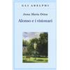 Adelphi Libro - Ortese Anna Maria - Alonso E I Visionari - Adelphi