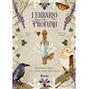 White Star Libro - Roncati Caterina - L' Erbario Dei Profumi. Viaggio Sensoriale Tra Natura