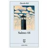 Adelphi Libro - Danilo Kis - Salmo 44 - Adelphi