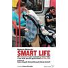 Colibri Edizioni Libro - Roberto Brioschi - Smart Life. Un Vademecum Per Scansarla E Vivere Felic