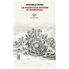 Einaudi Libro - Michele Mari - Le Maestose Rovine Di Sferopoli - Einaudi