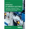 Hoepli Libro - Gaetano Conte - Manuale Di Impianti Elettrici. Progettazione, Realizzazi