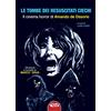 Profondo Rosso Libro - Tombe Dei Resuscitati Ciechi. Il Cinema Di Amando De Ossorio (Le) - Pro