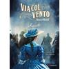 Gallucci Libro - Margaret Mitchell - Via Col Vento. Nuova Ediz. #04 - Gallucci