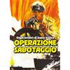 IF Edizioni Libro - Operazione Sabotaggio. Dagli Archivi Di Super Eroica - If Edizioni