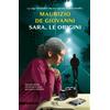 Rizzoli Libro - Maurizio De Giovanni - Sara, Le Origini - Rizzoli