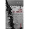 Stilo Editrice Libro - Horvat Oto - Sabo Si E Fermato - Stilo Editrice