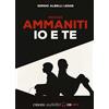 Emons Edizioni Libro - Niccolo Ammaniti - Io E Te Letto Da Sergio Albelli. Audiolibro. CD Audio