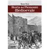 Susalibri Libro - Gianni Oliva - Storia Del Piemonte Medioevale - Susalibri