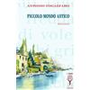 Marcovalerio Libro - Antonio Fogazzaro - Piccolo Mondo Antico - Marcovalerio