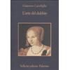 Sellerio Editore Palermo Libro - Gianrico Carofiglio - L'Arte Del Dubbio - Sellerio Editore Palermo