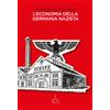 Ghibli Libro - Charles Bettelheim - L' Economia Della Germania Nazista - Ghibli
