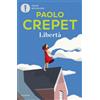 Mondadori Libro - Paolo Crepet - Liberta - Mondadori