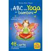 Macro Junior Libro - Power Teresa Anne - L' ABC Dello Yoga Per Bambini. 48 Carte Con Posizion