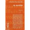 Marcovalerio Libro - Antonio Fogazzaro - Il Santo - Marcovalerio