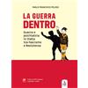 Erga Edizioni Libro - Peloso Paolo Francesco - La Guerra Dentro. Con QR Code - Erga Edizioni