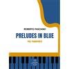 Edizioni Momenti-Ribera Libro - Fasciano Roberto - Preludes In Blue. Per Pianoforte - Edizioni Momenti-