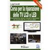 Sandit Libro - Luigi Cavalli - Corso Per La Riparazione Delle TV LCD E LED. Con CD-ROM