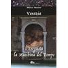 Supernova Libro - Verzini Marco - Venezia. L'esorcista E La Macchina Del Tempo - Supernov