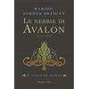 HarperCollins Publishers Libro - Zimmer Bradley Marion - Le Nebbie Di Avalon. Il Ciclo Di Avalon. Parte P
