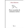 Lavieri Libro - Marco Palasciano - Prove Tecniche Di Romanzo Storico - Lavieri