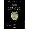 Sergio Bonelli Editore Libro - Tiziano Sclavi - Dylan Dog Presenta I Racconti Di Domani #03 - Brevi Cen