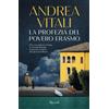 Rizzoli Libro - Andrea Vitali - La Profezia Del Povero Erasmo - Rizzoli