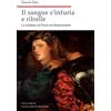 Cierre Edizioni Libro - Edward Muir - Il Sangue S'infuria E Ribolle. La Vendetta Nel Friuli Del