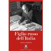 Lindau Libro - Benois Nicola - Figlio Russo Dell'italia. Dai Ballets Russes Alla Scala