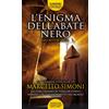 Newton Compton Editori Libro - Marcello Simoni - L' Enigma Dell'abate Nero. Secretum Saga - Newton Com