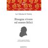 Hoepli Libro - Tolstoj Lev - Bisogna Vivere Ed Essere Felici. Con Audio Formato MP3 -