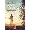Anteprima Edizioni Libro - Mancin Federico - Corri Che Ti Passa. Se Devi Ripartire, Fallo Correndo