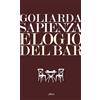 Elliot Libro - Goliarda Sapienza - Elogio Del Bar - Elliot