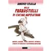 Cultura Nova Libro - Amedeo Colella - Mille Paraustielli Di Cucina Napoletana. Aneddoti, Stor