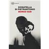 Einaudi Libro - Di Pietrantonio Donatella - Borgo Sud - Einaudi
