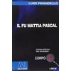 Marcovalerio Libro - Luigi Pirandello - Il Fu Mattia Pascal. Ediz. Per Ipovedenti - Marcoval