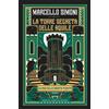 Newton Compton Editori Libro - Marcello Simoni - La Torre Segreta Delle Aquile - Newton Compton Editor