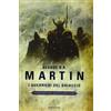 Le Cronache del Ghiaccio e del Fuoco I Guerrieri del Ghiaccio George R.R. Martin