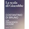 Rubbettino Libro - Di Bruno Costantino / Cicione Francesco - La Scala Di Giacobbe - Rubbet