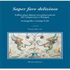 Minerva Edizioni (Bologna) Libro - Patrizia Roncadi - Saper Fare Delizioso. Soffitti Piani Dipinti Nei Pala