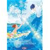 Dynit Libro - Toyoda Mika / Masaaki Yuasa / Reiko Yoshida - Ride Your Wave. Ediz. Ital