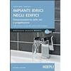 Hoepli Libro - Stefano Salvini / Palma Soma - Impianti Idrici Negli Edifici. Dimensiona