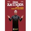 Feltrinelli Libro - Emiliano Pagani - Santo Subito-Inferno E Paradiso. Don Zauker - Feltrin