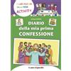 Pozzo di Giacobbe (Il) Libro - Barbara Baffetti - Diario Della Mia Prima Confessione - Pozzo Di Giacob