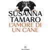 Solferino Libro - Susanna Tamaro - L' Amore Di Un Cane - Solferino