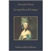 Sellerio Editore Palermo Libro - Alexandre Dumas - La Marchesa Di Ganges - Sellerio Editore Palermo